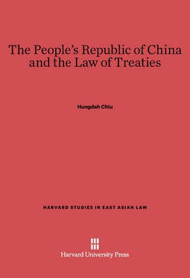 The People's Republic of China and the Law of Treaties(English, Electronic book text, Chiu Hungdah)