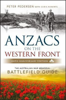 ANZACS on the Western Front(English, Paperback, Pedersen Peter)