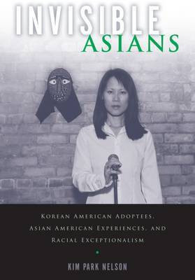 Invisible Asians(English, Electronic book text, Nelson Kim Park)