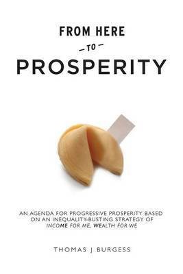 From Here to Prosperity(English, Electronic book text, Burgess Thomas)