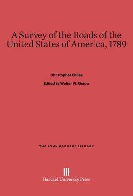 A Survey of the Roads of the United States of America, 1789(English, Electronic book text, Colles Christopher)
