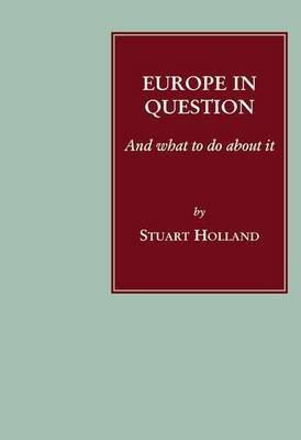 Europe in Question(English, Paperback, Holland Stuart)