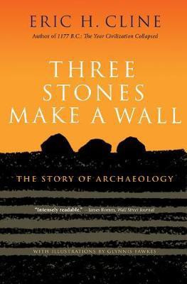 Three Stones Make a Wall(English, Hardcover, Cline Eric H.)