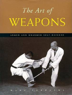 The Art of Weapons(English, Hardcover, Tedeschi Marc)