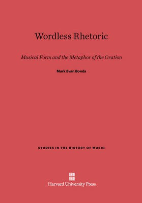 Wordless Rhetoric(English, Electronic book text, Bonds Mark Evan)