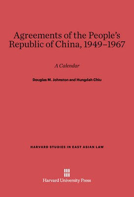 Agreements of the People's Republic of China, 1949-1967(English, Electronic book text, Johnston Douglas M.)