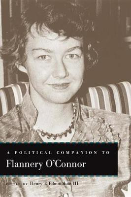 A Political Companion to Flannery O'Connor(English, Electronic book text, unknown)