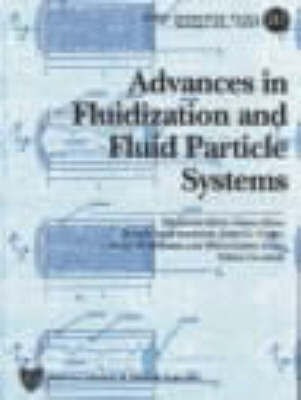 Advances in Fluidization and Fluid Particle Systems(English, Hardcover, unknown)
