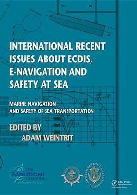 International Recent Issues about ECDIS, e-Navigation and Safety at Sea(English, Electronic book text, unknown)