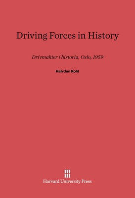 Driving Forces in History(English, Electronic book text, Koht Halvdan)