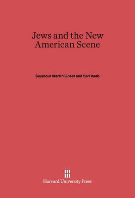 Jews and the New American Scene(English, Electronic book text, Lipset Seymour Martin)