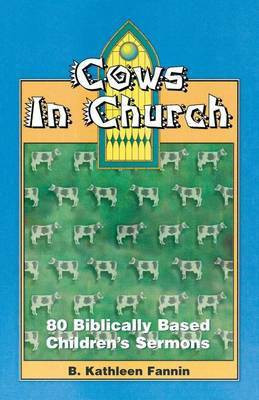 Cows in Church(English, Paperback, Fannin B Kathleen)