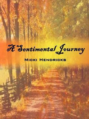 A Sentimental Journey(English, Paperback, Hendricks Micki)