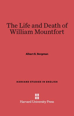 The Life and Death of William Mountfort(English, Electronic book text, Borgman Albert S.)