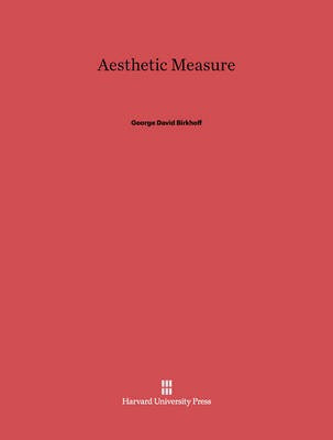 Aesthetic Measure(English, Electronic book text, Birkhoff George David)