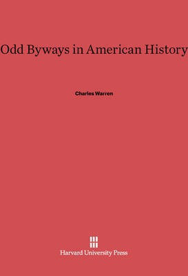 Odd Byways in American History(English, Electronic book text, Warren Charles)
