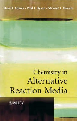 Chemistry in Alternative Reaction Media(English, Hardcover, Adams Dave J.)