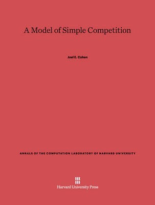 A Model of Simple Competition(English, Electronic book text, Cohen Joel E.)