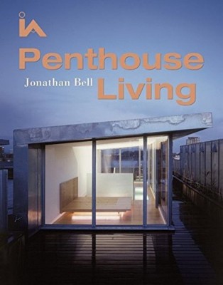 Penthouse Living HRD Edition(English, Hardcover, Bell Jonathan)