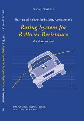 An Assessment of the National Highway Traffic Safety Administration's Rating System for Rollover Resistance: Special Report 265(English, Paperback, unknown)