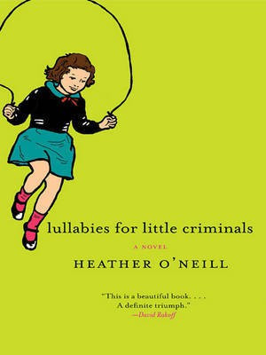 Lullabies for Little Criminals(English, Electronic book text, O'Neill Heather)