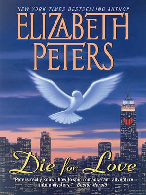 Die For Love(English, Electronic book text, Peters Elizabeth)