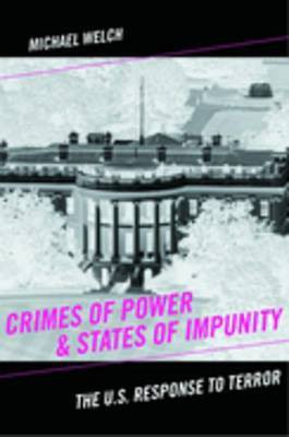 Crimes of Power & States of Impunity(English, Electronic book text, Welch Michael)