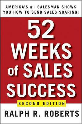 52 Weeks of Sales Success(English, Electronic book text, Roberts Ralph R.)