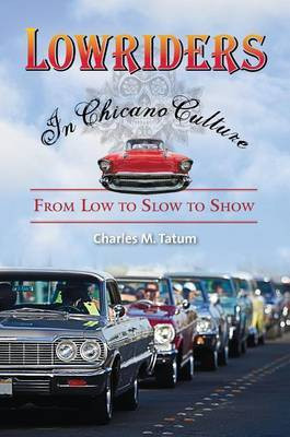 Lowriders in Chicano Culture(English, Electronic book text, Tatum Charles M.)