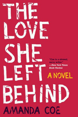 The Love She Left Behind(English, Electronic book text, Coe Amanda)