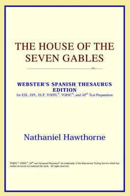 The House of the Seven Gables (Webster's Spanish Thesaurus Edition)(English, Paperback, Icon Reference)