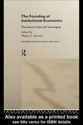 The Founding of Institutional Economics(English, Electronic book text, unknown)