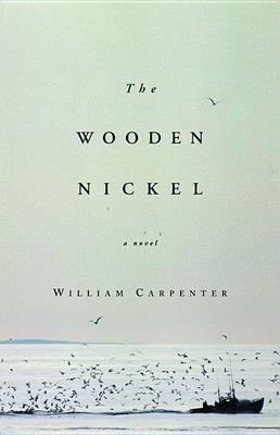 The Wooden Nickel(English, Electronic book text, Carpenter William)