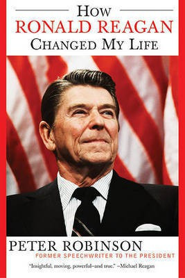 How Ronald Reagan Changed My Life(English, Electronic book text, Robinson Peter)