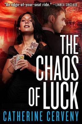 The Chaos of Luck(English, Electronic book text, Cerveny Catherine)