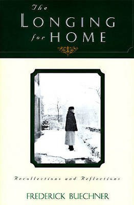 The Longing for Home(English, Electronic book text, Buechner Frederick)
