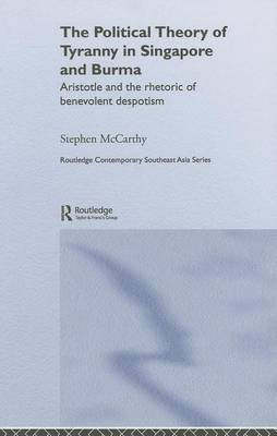 The Political Theory of Tyranny in Singapore and Burma(English, Electronic book text, McCarthy Stephen)