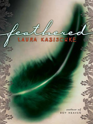 Feathered(English, Electronic book text, Kasischke Laura)
