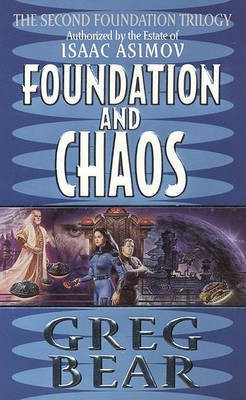 Foundation and Chaos(English, Electronic book text, Bear Greg)
