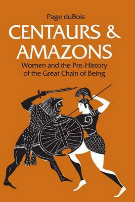 Centaurs and Amazons(English, Electronic book text, DuBois Page)