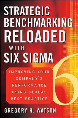 Strategic Benchmarking Reloaded with Six Sigma(English, Electronic book text, Watson GH)