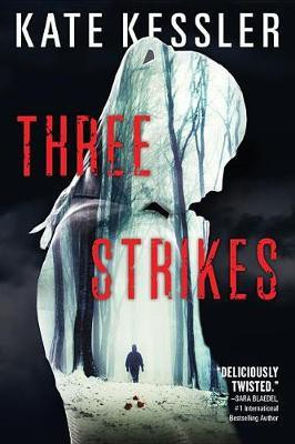 Three Strikes(English, Electronic book text, Kessler Kate)