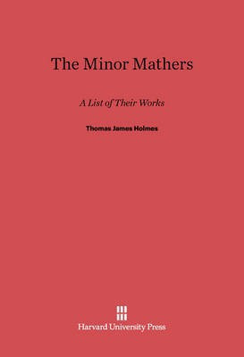 The Minor Mathers(English, Electronic book text, Holmes Thomas James)