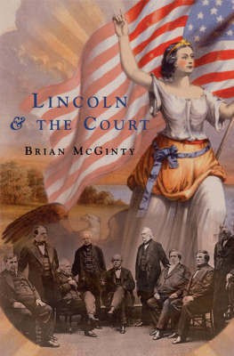 Lincoln and the Court(English, Hardcover, McGinty Brian)