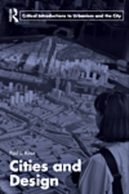 Cities and Design(English, Electronic book text, Professor Knox Paul L)