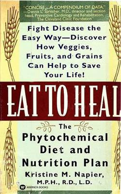 Eat to Heal(English, Electronic book text, M.P.H., R.D., L.D. Napier Kristine M)