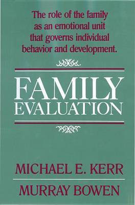 Family Evaluation(English, Electronic book text, Bowen Murray M D)
