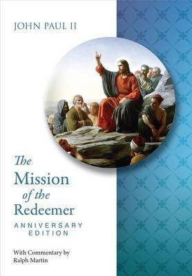 Mission of the Redeemer Anniversary Edition(English, Electronic book text, Dr Paul John II)