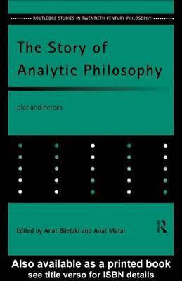 The Story of Analytic Philosophy(English, Electronic book text, unknown)
