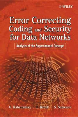 Error Correcting Coding and Security for Data Networks(English, Electronic book text, Kabatiansky Grigorii)